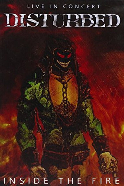 Movie poster for Disturbed Live in Concert (Inside The Fire)