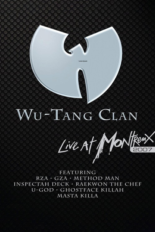 Movie poster for Wu-Tang Clan: Live at Montreux (2007)