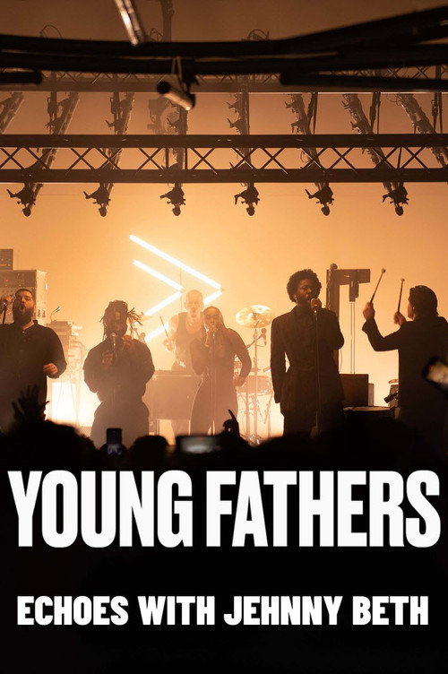 Movie poster for Young Fathers: Echoes with Jehnny Beth (2023)