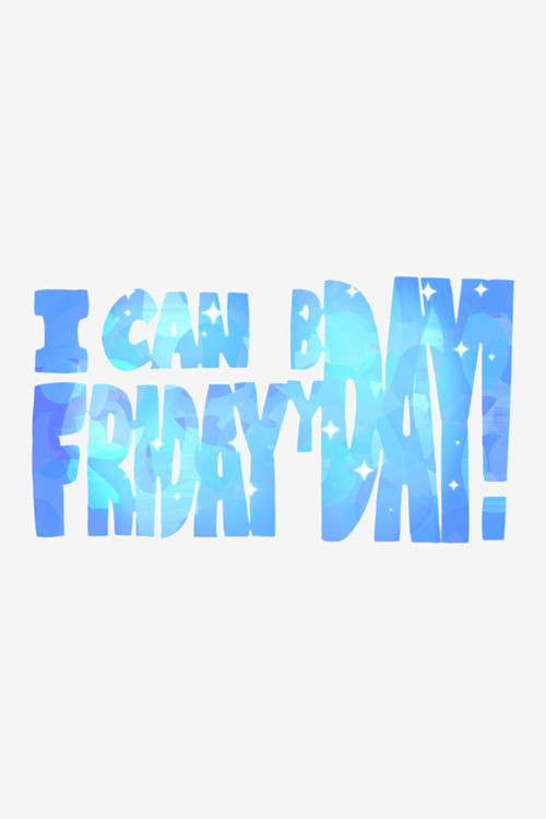 Movie poster for I can Friday by day! (2015)