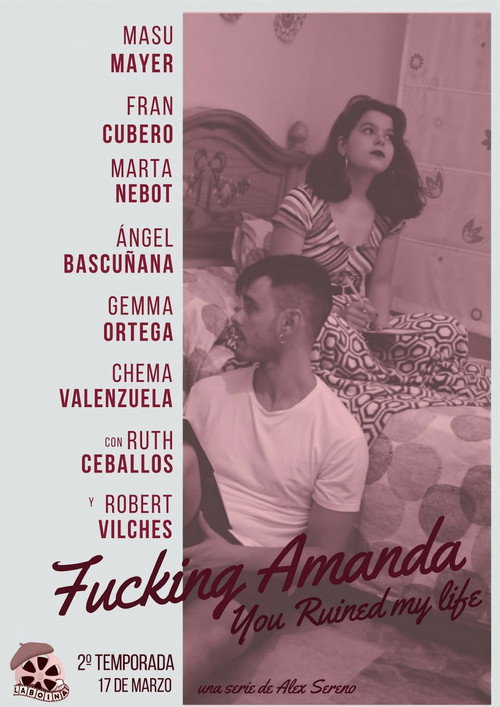 Series poster for Fucking Amanda. You Ruined My Life (2017)