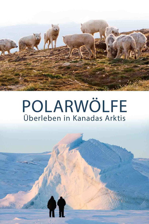 Series poster for Polarwölfe - Überleben in Kanadas Arktis (2018)