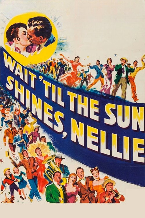 Movie poster for Wait Till the Sun Shines, Nellie (1952)