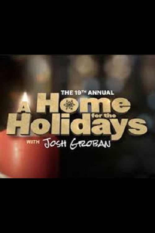 Movie poster for The 19th Annual A Home For The Holidays (2017)