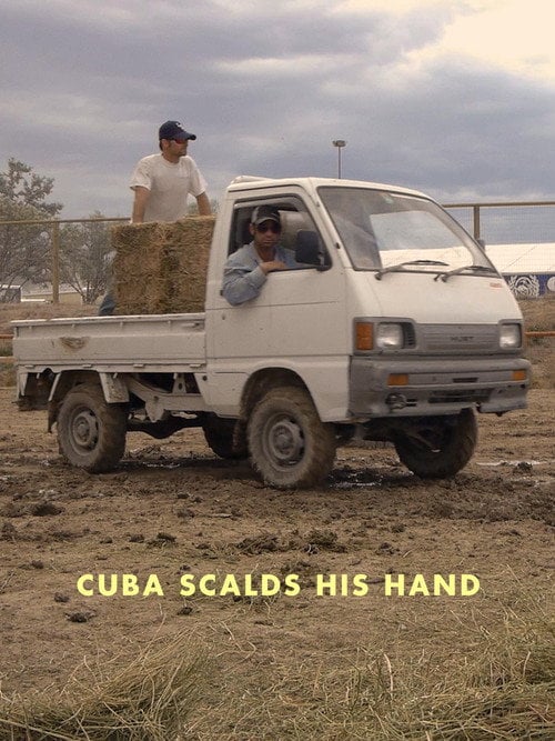 Movie poster for Cuba Scalds His Hand (2019)