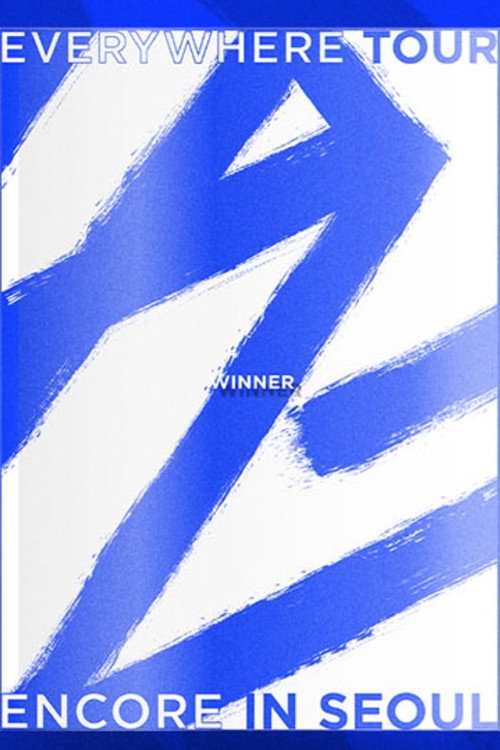 Movie poster for Winner - 2019 Winner Everywhere Tour Encore in Seoul