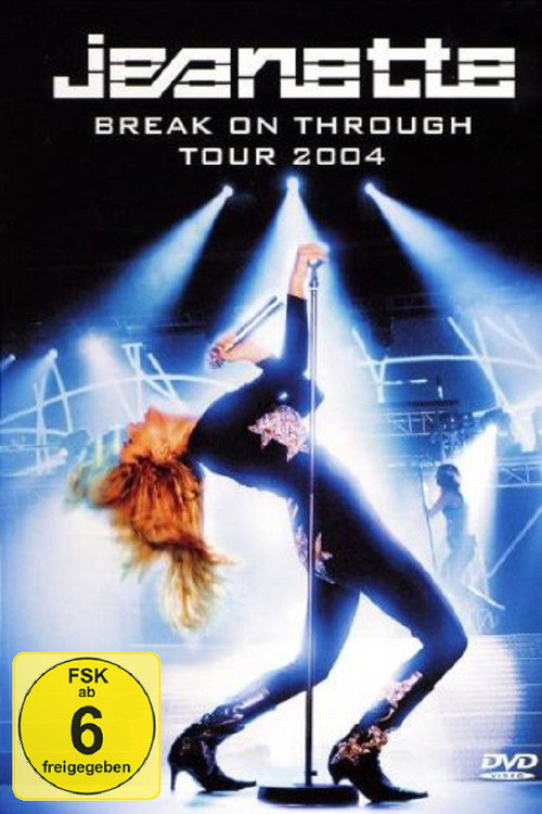 Movie poster for Jeanette - Break on Through Tour (2004)