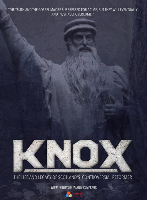 Movie poster for Knox: The Life and Legacy of Scotland's Controversial Reformer (2015)