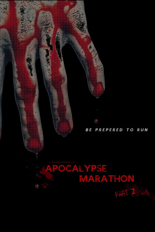 Movie poster for Apocalypse Marathon Part 2 (2013)