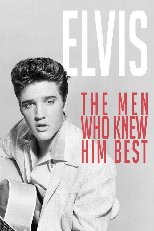 Movie poster for Elvis: The Men Who Knew Him Best (2019)