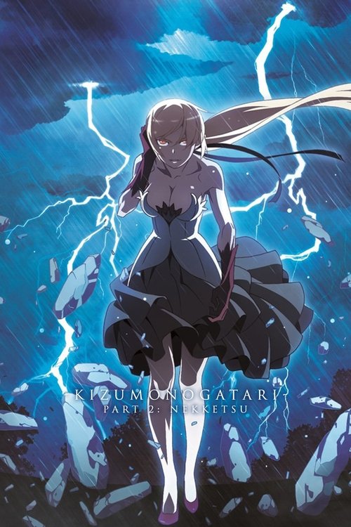 Movie poster for Kizumonogatari Part 2: Nekketsu (2016)
