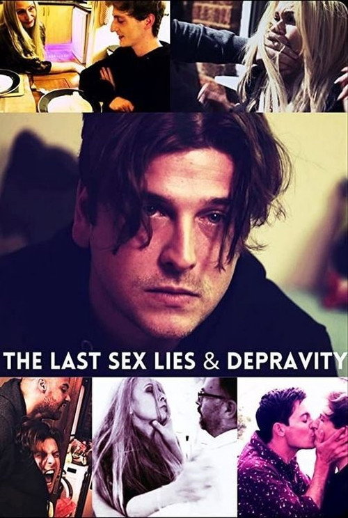 Movie poster for The Last Sex Lies & Depravity (2019)