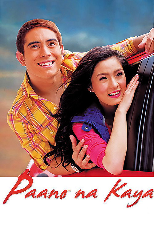 Movie poster for Paano na Kaya (2010)