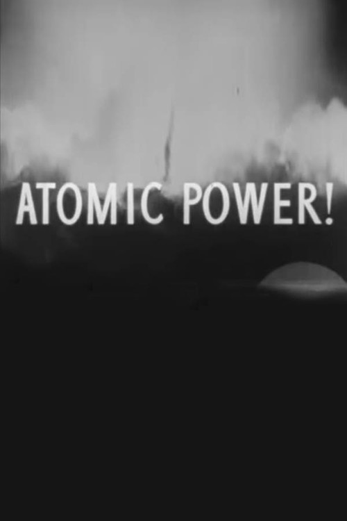 Movie poster for Atomic Power! (1946)