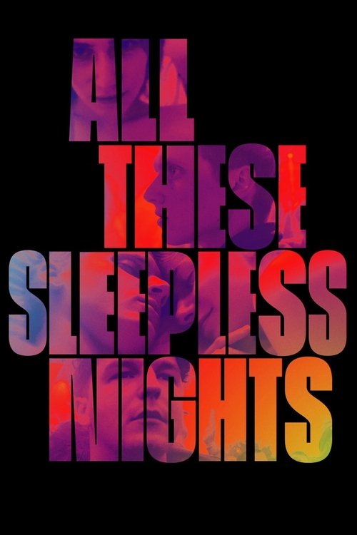 Movie poster for All These Sleepless Nights (2016)