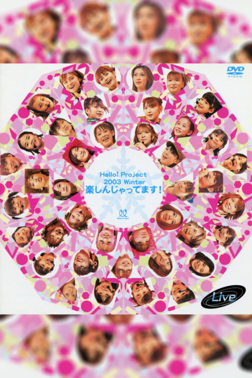 Movie poster for Hello! Project 2003 Winter ~Tanoshin Jattemasu!~ (2003)