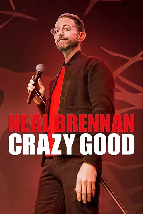 Movie poster for Neal Brennan: Crazy Good (2024)