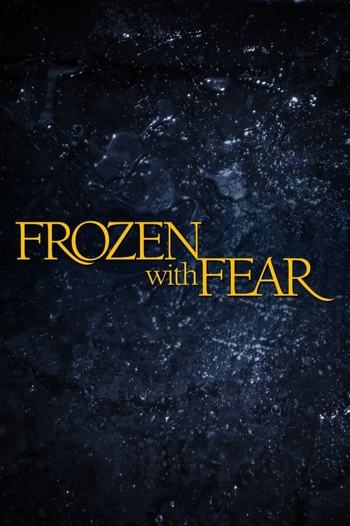 Movie poster for Frozen with Fear (2001)