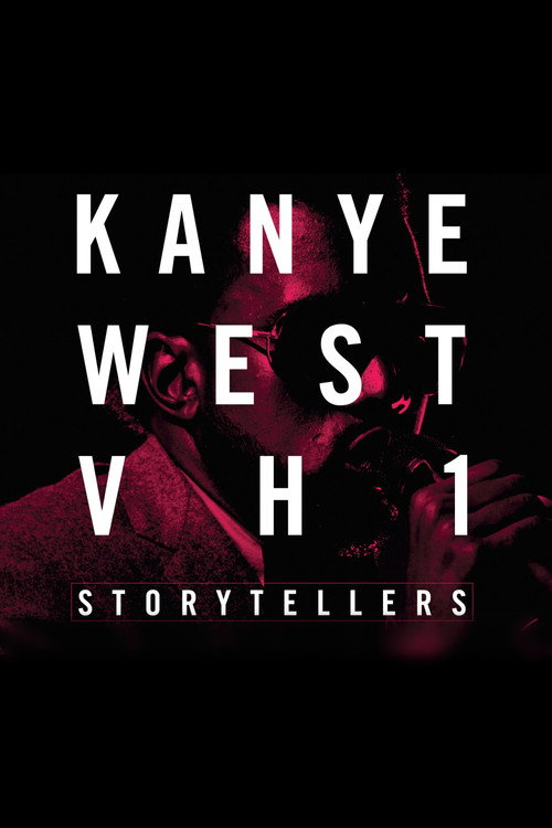 Movie poster for Kanye West: VH1 Storytellers (2009)