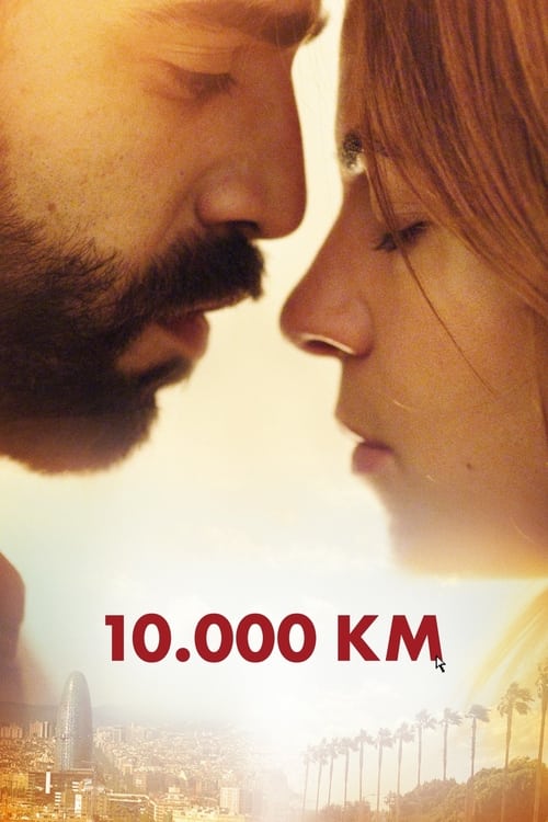 Movie poster for 10,000 Km (2014)