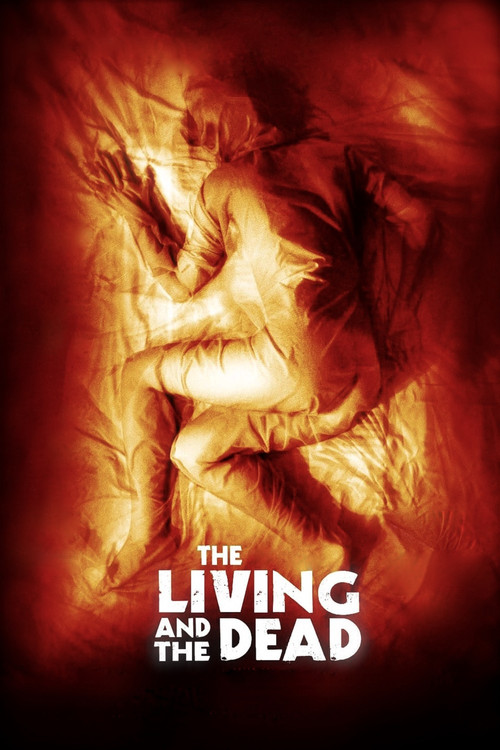 Movie poster for The Living and the Dead (2006)