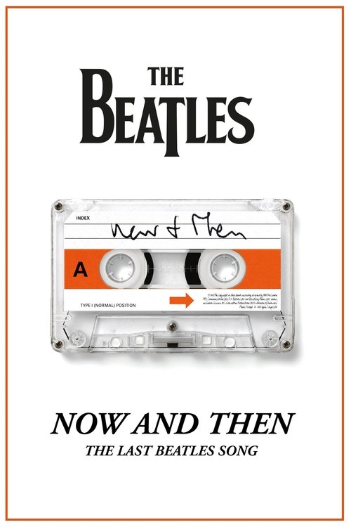 Movie poster for Now and Then - The Last Beatles Song (2023)