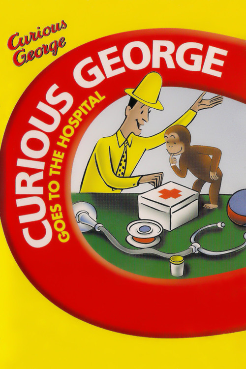 Movie poster for Curious George Goes to the Hospital (1982)