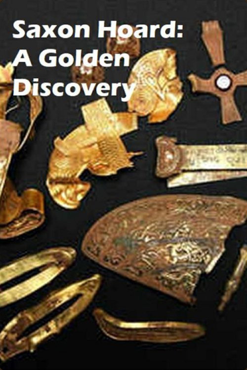 Movie poster for Saxon Hoard: A Golden Discovery (2012)