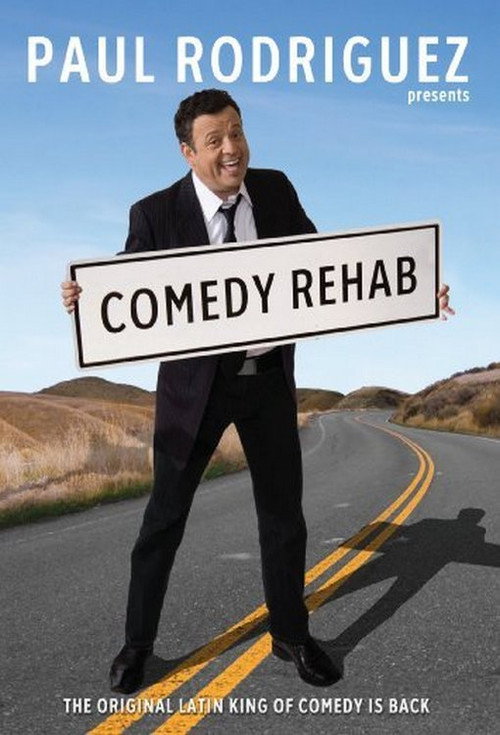 Movie poster for Paul Rodriguez & Friends: Comedy Rehab (2009)
