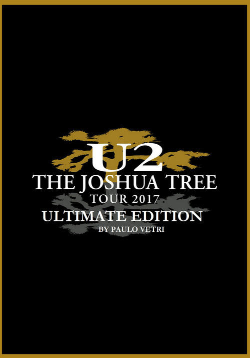 Movie poster for U2: The Joshua Tree Tour 2017 (2017)