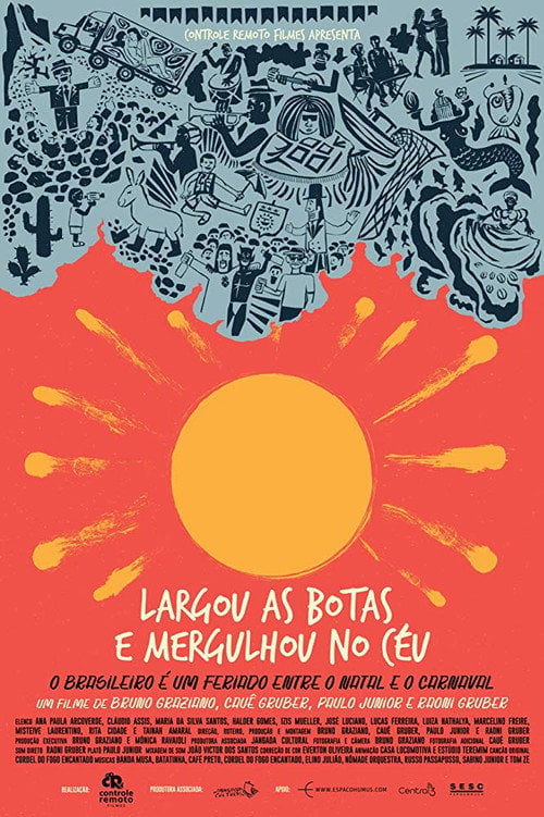 Movie poster for Largou As Botas E Mergulhou No Céu (2017)