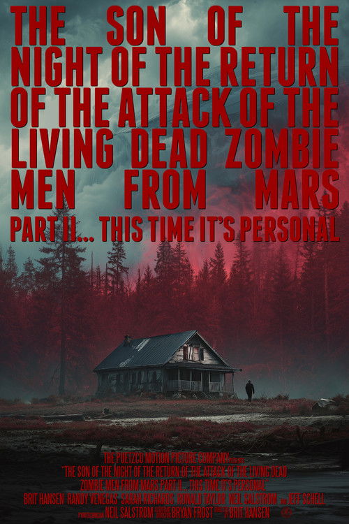 Movie poster for The Son of the Night of the Return of the Attack of the Living Dead Zombie Men from Mars Part II… This Time It's Personal (1992)