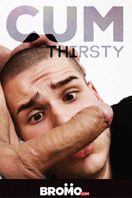 Movie poster for Cum Thirsty (2018)