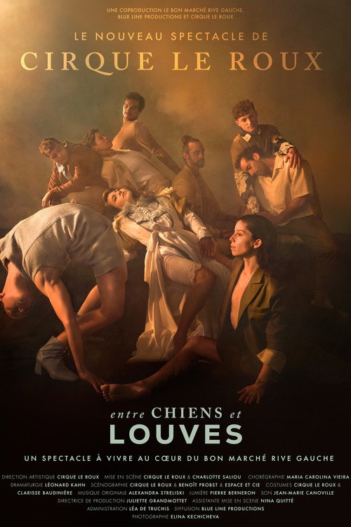 Movie poster for Entre chiens et louves par le Cirque Le Roux au Bon Marché Rive Gauche (2025)