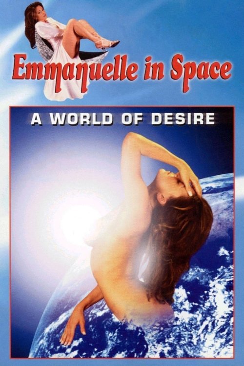 Movie poster for Emmanuelle in Space 2: A World of Desire (1994)
