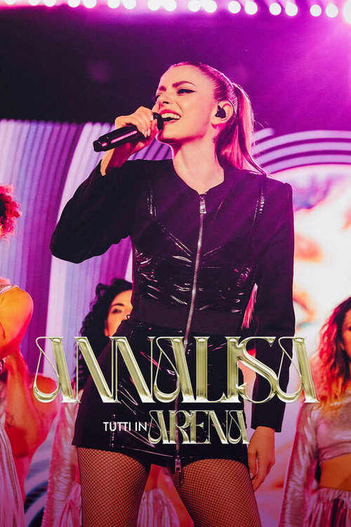 Movie poster for Annalisa - Tutti in Arena (2024)