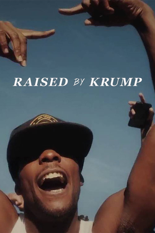 Movie poster for Raised by Krump (2016)