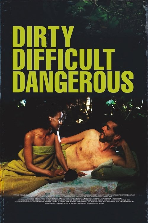 Movie poster for Dirty, Difficult, Dangerous (2023)