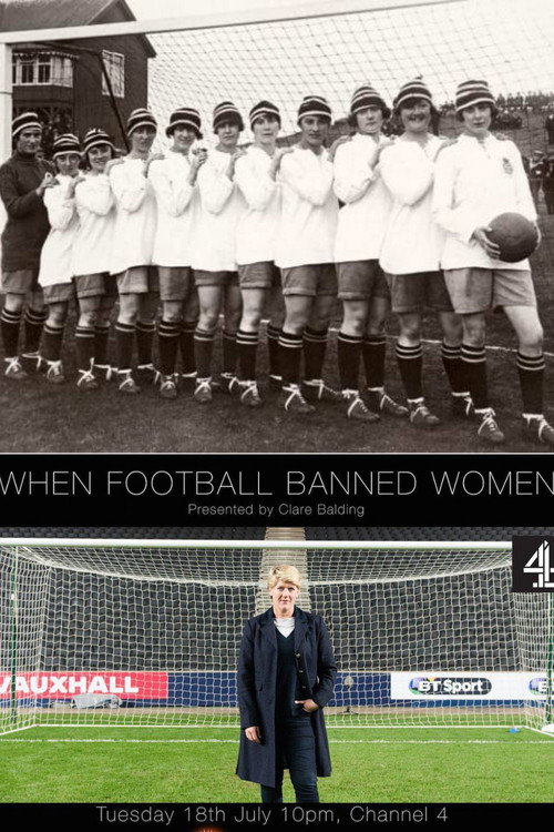 Movie poster for When Football Banned Women (2017)