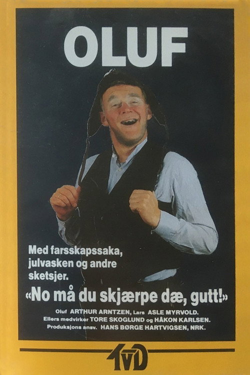 Movie poster for Oluf: No må du skjærpe dæ, gutt! (1991)