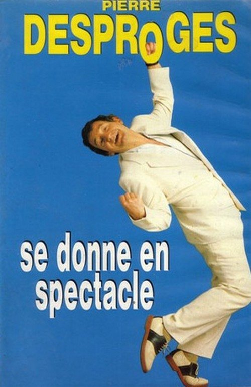 Movie poster for Pierre Desproges se donne en spectacle (1993)