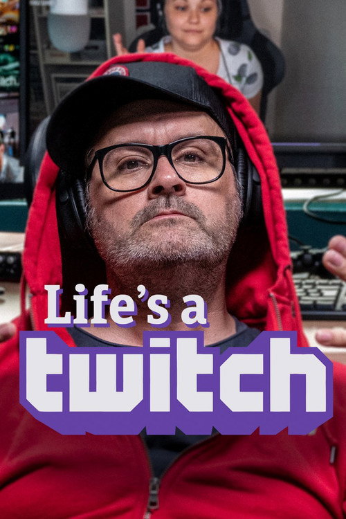 Movie poster for Life's a Twitch (2019)