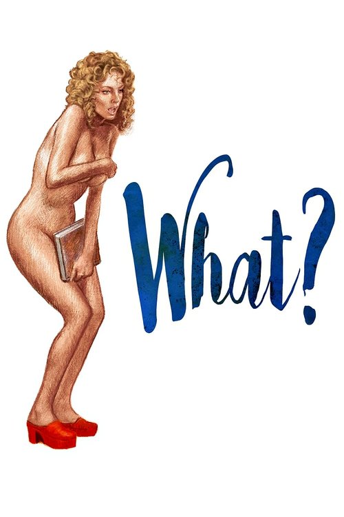 Movie poster for What? (1972)
