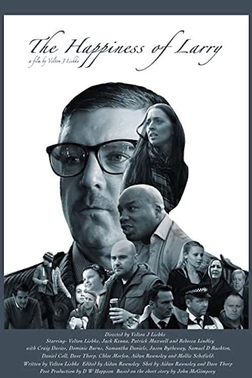 Movie poster for The Happiness of Larry (2016)