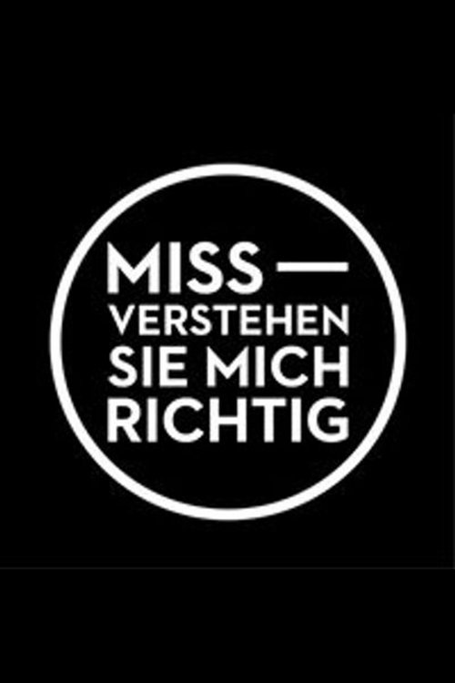 Miss-Verstehen Sie mich richtig poster