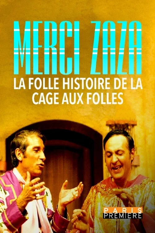 Movie poster for Merci Zaza - La Folle Histoire de la Cage aux Folles (2023)