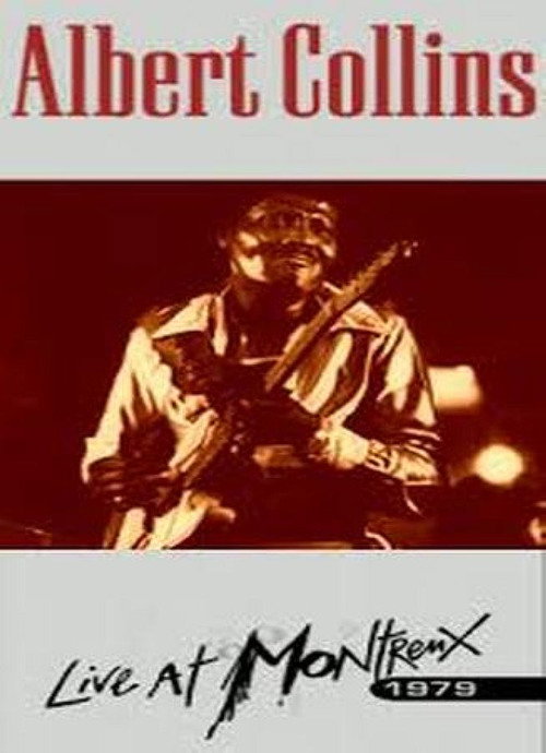 Movie poster for Albert Collins and the Icebreakers: Live At Montreux 1979 (1979)