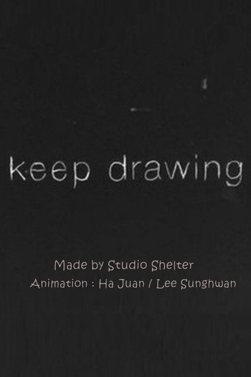 Movie poster for Keep Drawing (2011)