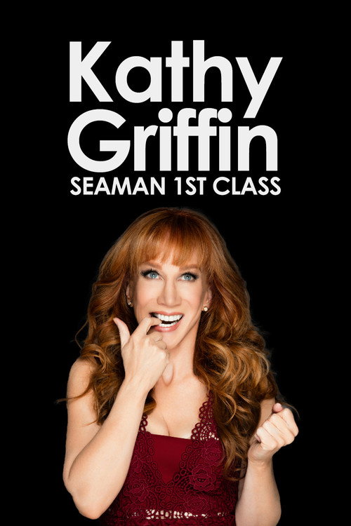 Movie poster for Kathy Griffin: Seaman 1st Class (2012)