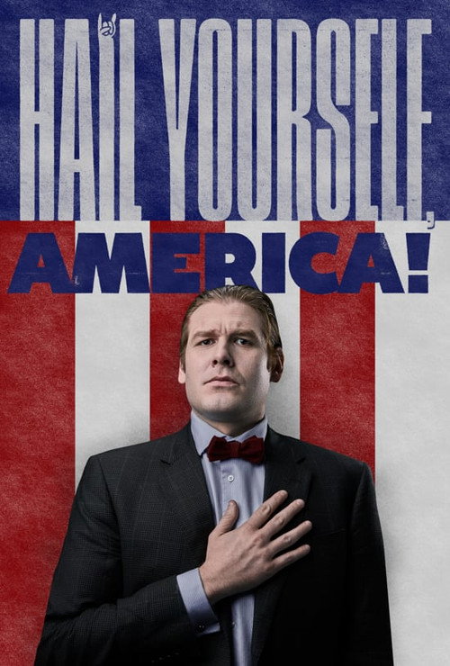 Movie poster for Hail Yourself, America! (2019)